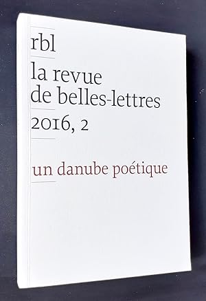 Un Danube poétique. La revue de Belles-Lettres 2016, 2.