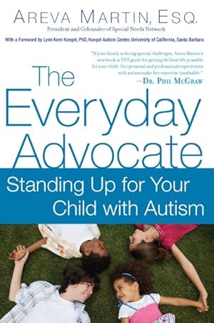 Immagine del venditore per Everyday Advocate : Standing Up for Your Child with Autism or Other Special Needs venduto da GreatBookPrices