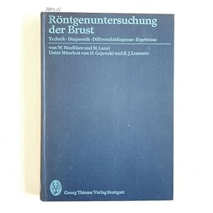 Seller image for Rntgenuntersuchung der Brust : Technik, Diagnostik, Differentialdiagnose, Ergebnisse for sale by Gebrauchtbcherlogistik  H.J. Lauterbach