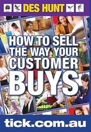 Seller image for How to Sell the Way Your Customer Buys for sale by GreatBookPrices