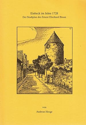 Image du vendeur pour Einbeck im Jahre 1728. Der Stadtplan des Ernest Eberhard mis en vente par Paderbuch e.Kfm. Inh. Ralf R. Eichmann