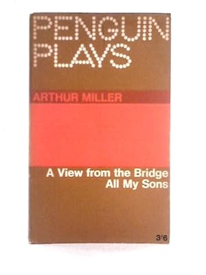 Imagen del vendedor de A View from the Bridge and All My Sons (Penguin Plays) a la venta por World of Rare Books