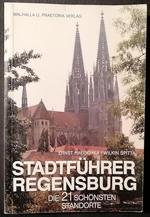 Stadtführer Regensburg. Die 21 schönsten Standorte
