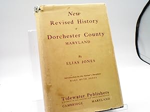 New Revised History of Dorchester County Maryland