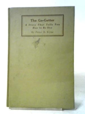 Bild des Verkufers fr The Go-Getter A Story That Tells You How to be One zum Verkauf von World of Rare Books