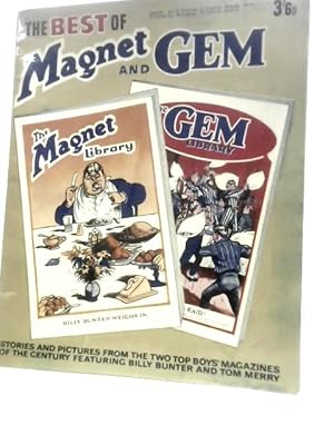 Seller image for The Best Of Magnet And Gem: Stories And Pictures From The Two Top Boys' Magazines Of The Century Featuring Billy Bunter And Tom Merry for sale by World of Rare Books