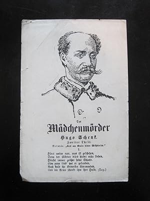 Der Mädchenmörder Hugo Schenk. Zweiter Theil: