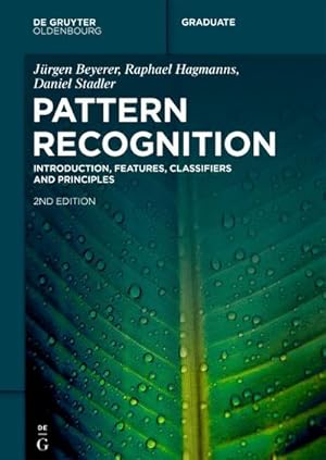 Seller image for Pattern Recognition : Introduction, Features, Classifiers and Principles for sale by AHA-BUCH GmbH