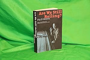 Immagine del venditore per Are We Still Rolling?: Studios, Drugs and Rock 'n' Roll  One Man's Journey Recording Classic Albums venduto da West Cork Rare Books