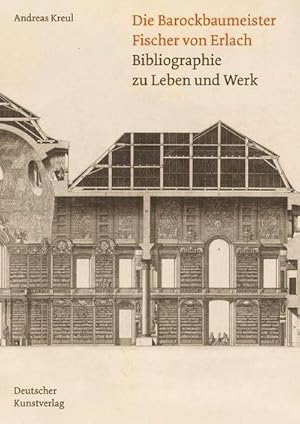 Bild des Verkufers fr Die Barockbaumeister Fischer von Erlach : Bibliographie zu Leben und Werk zum Verkauf von AHA-BUCH GmbH