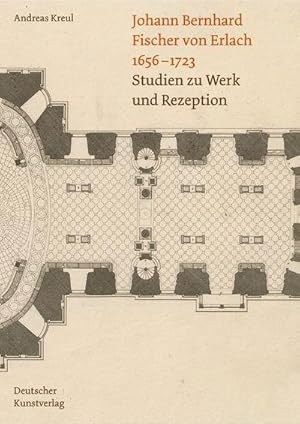 Bild des Verkufers fr Johann Bernhard Fischer von Erlach 1656-1723 : Studien zu Werk und Rezeption zum Verkauf von AHA-BUCH GmbH