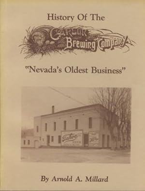 Seller image for History of the Carson Brewing Company: "Nevada's Oldest Business" 1860-1948 for sale by Magic Carpet Books