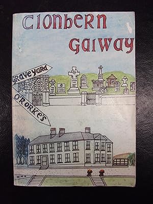 Seller image for Clonbern, Co. Galway: A History and Heritage for sale by Trinity Books