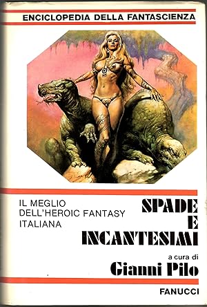 Spade e incantesimi il meglio dellheroic fantasy italiana