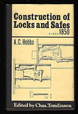 Bild des Verkufers fr THE CONSTRUCTION OF LOCKS AND SAFES c.1850 zum Verkauf von Chaucer Bookshop ABA ILAB