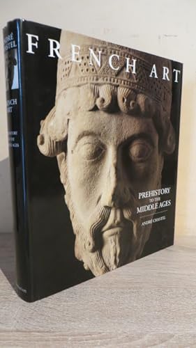 Seller image for French Art: Prehistory to the Middle Ages for sale by Parrott Books