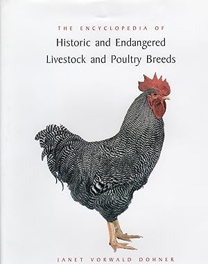 THE ENCYCLOPEDIA OF HISTORIC AND ENDANGERED LIVESTOCK AND POULTRY BREEDS