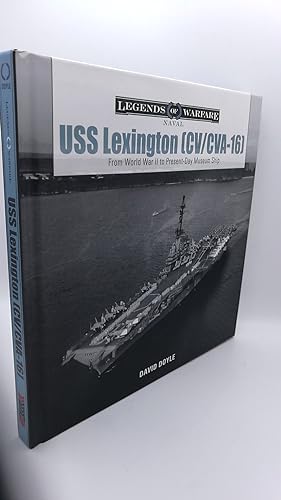 USS Lexington (CV/CVA-16): From World War II to Present-Day Museum Ship