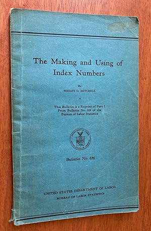 Immagine del venditore per The Making and Using of Index Numbers (1938 Edition) venduto da M.S.  Books