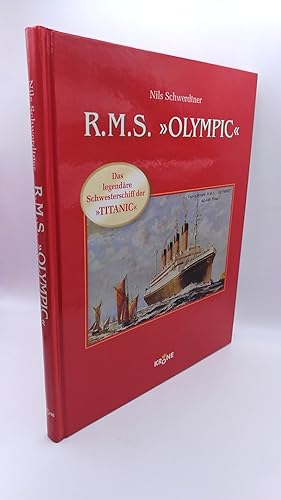 R.M.S. Olympic Legendäres Schwesterschiff der Titanic