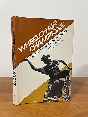 Seller image for Wheelchair Champions : A History of Wheelchair Sports for sale by Matthew's Books