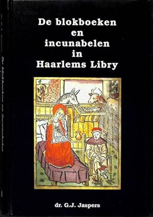 Bild des Verkufers fr De blokboeken en incunabelen in Haarlems Libry zum Verkauf von Frans Melk Antiquariaat