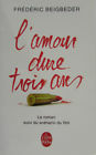 Seller image for L'amour dure trois ans for sale by Dmons et Merveilles