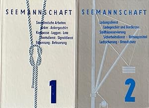 Seemannschaft. Band 1 und 2. Band 1. Seemännische Grundlagen für Matrosen. (Seemännische Arbeiten...