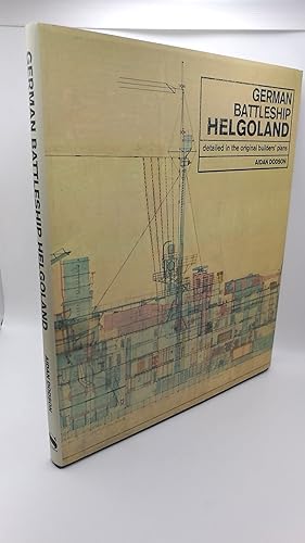 German Battleship Helgoland detailed in the original builders plans