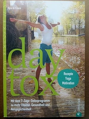 Seller image for Daytox - Mit dem 7-Tage-Detoxprogramm zu mehr Vitalitt, Gesundheit und Ausgeglichenheit for sale by Versandantiquariat Jena