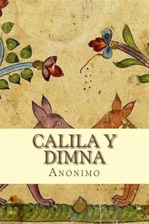 Seller image for Calila y Dimna/ Kalila and Dimna -Language: spanish for sale by GreatBookPrices