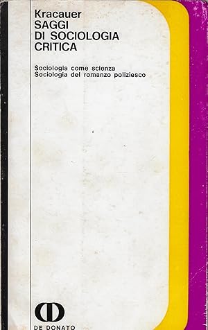 Imagen del vendedor de Saggi di sociologia critica : sociologia come scienza, sociologia del romanzo poliziesco a la venta por Romanord