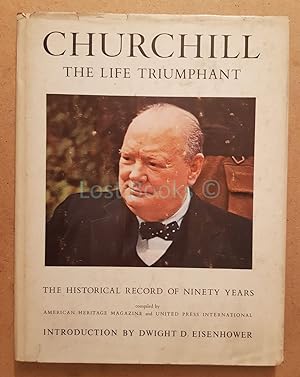 Churchill, The Life Triumphant, The Historical Record of Ninety Years