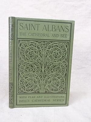 Image du vendeur pour THE CATHEDRAL CHURCH OF SAINT ALBANS WITH AN ACCOUNT OF THE FABRIC & A SHORT HISTORY OF THE ABBEY mis en vente par Gage Postal Books