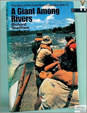 Bild des Verkufers fr A Giant Among Rivers: The Story of the Zaire River Expedition, 1974-75 zum Verkauf von BookLovers of Bath