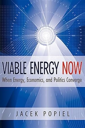 Seller image for Viable Energy Now: When Energy, Economic for sale by GreatBookPrices