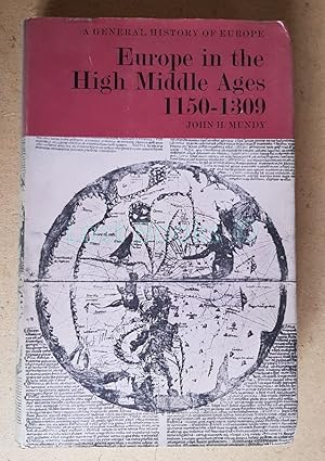 Europe in the High Middle Ages, 1150-1309 (A General History of Europe Series)