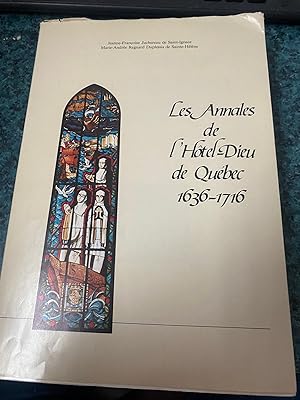 Les Annales de l'Hotel-Dieu de Québec 1636-1716.