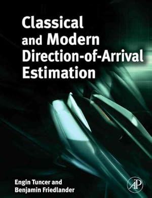 Seller image for Classical and Modern Direction-of-Arrival Estimation for sale by GreatBookPrices