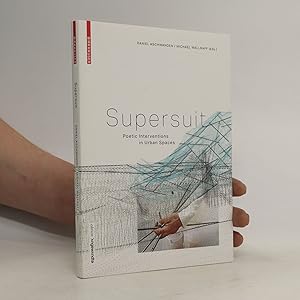 Image du vendeur pour Supersuit: Poetic Interventions in Urbanspaces mis en vente par Bookbot