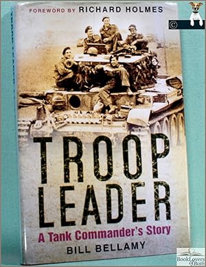 Troop Leader: A Tank Commander's Story