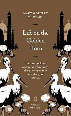 Bild des Verkufers fr Life on the Golden Horn (Penguin Great Journeys) zum Verkauf von WeBuyBooks 2