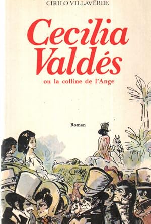 Imagen del vendedor de Cecilia Valds ou La colline de l'ange a la venta por Dmons et Merveilles