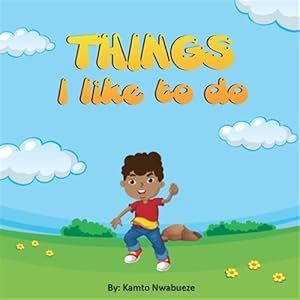 Seller image for Things I like to do for sale by GreatBookPrices