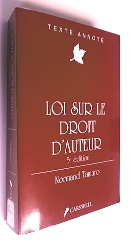 Seller image for Loi sur le droit d'auteur, 5e dition. Texte annot for sale by Livresse