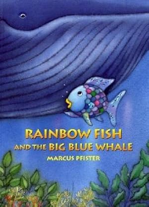 Seller image for Rainbow Fish and the Big Blue Whale for sale by WeBuyBooks