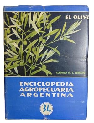 El Olivo ( Cartilla para su cultivo e instrucciones para los plantadores )