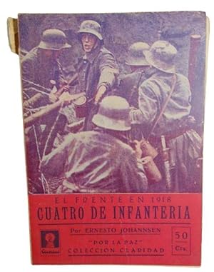 Cuarto De Infanteria En El Frente 1918