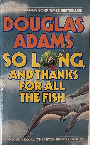 Bild des Verkufers fr So Long and Thanks for all the Fish zum Verkauf von Collectible Science Fiction