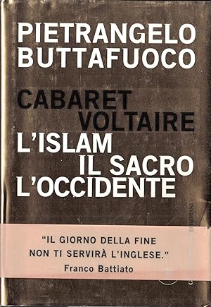 Seller image for Cabaret Voltaire. L'Islam, il sacro, l'Occidente for sale by MULTI BOOK